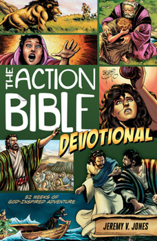 Paperback The Action Bible Devotional: 52 Weeks of God-Inspired Adventure Book