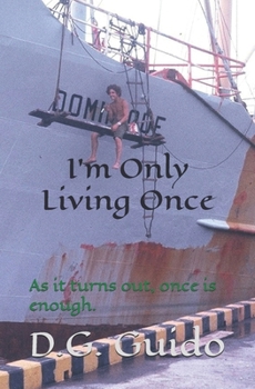 Paperback I'm Only Living Once: As it turns out, once is enough. Book