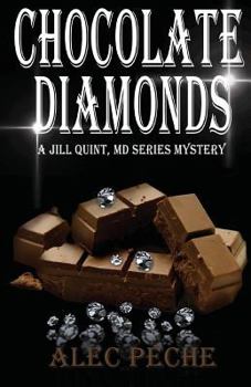 Chocolate Diamonds - Book #2 of the Jill Quint, MD, Forensic Pathologist