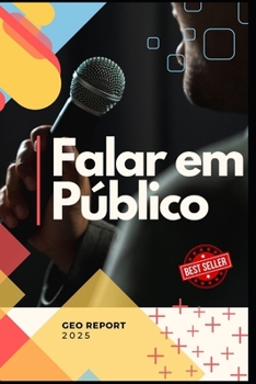 Paperback Falar em Público para Iniciantes: Domine o medo, conquiste a plateia e faça apresentações inesquecíveis [Portuguese] Book