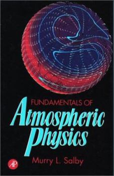 Hardcover Fundamentals of Atmospheric Physics: Volume 61 Book