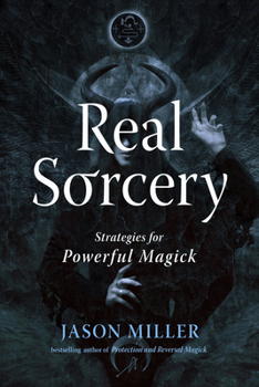 Paperback Real Sorcery: Strategies for Powerful Magick Book