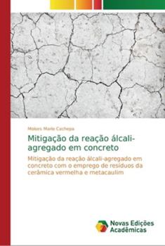 Paperback Mitigação da reação álcali-agregado em concreto [Portuguese] Book