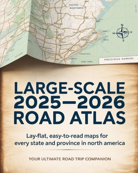 Paperback Large-Scale 2025 - 2026 Road Atlas: Lay-Flat, Easy-to-Read Maps for Every State and Province in North America Book