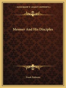 Paperback Mesmer And His Disciples Book