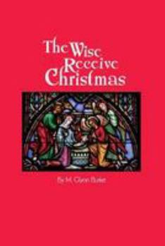 Paperback The Wise Receive Christmas Book