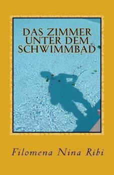 Paperback Das Zimmer unter dem Schwimmbad [German] Book