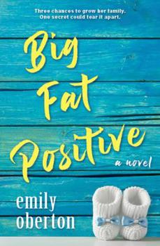 Paperback Big Fat Positive: A Novel Book