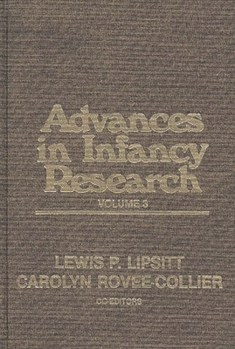 Hardcover Advances in Infancy Research, Volume 3 Book