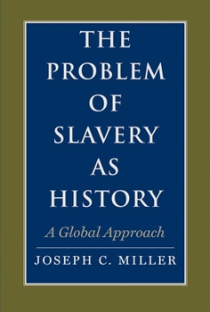 The Problem of Slavery as History - Book  of the David Brion Davis Series
