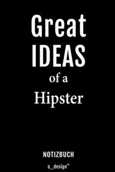 Notizbuch für Hipster: Originelle Geschenk-Idee [120 Seiten liniertes blanko Papier] (German Edition)