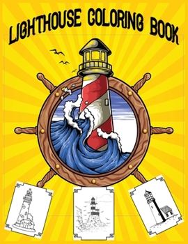 Paperback Lighthouse Coloring Book: 30 Lighthouse Designs in a Variety of Styles from Around the World, Scenic Views, Beach Scenes and More ... Book