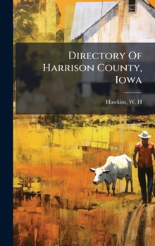 Hardcover Directory Of Harrison County, Iowa Book