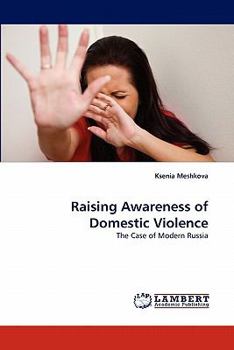 Raising Awareness of Domestic Violence: The Case of Modern Russia