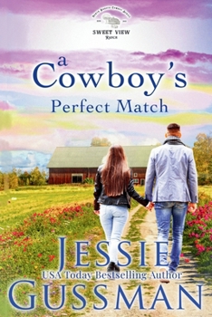 A Cowboy's Perfect Match (Sweet View Ranch)