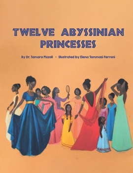 Paperback Twelve Abyssinian Princesses Book