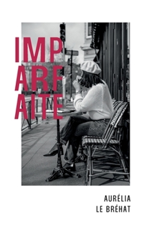 Paperback Imparfaite [French] Book