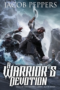 Paperback A Warrior's Devotion: Book Seven of Saga of the Known Lands Book