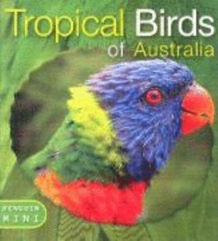 Paperback Tropical Birds of Australia Book