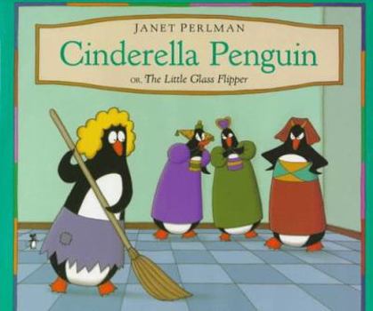 Hardcover Cinderella Penguin, or, The Little Glass Flipper Book