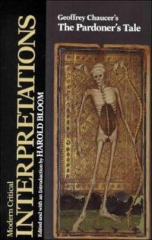 Hardcover Geoffrey Chaucer's the Pardoner's Tale (Bloom's Modern Critical Interpretations) Book
