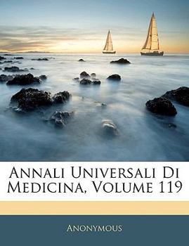 Paperback Annali Universali Di Medicina, Volume 119 [Italian] Book