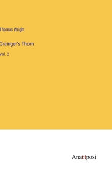 Hardcover Grainger's Thorn: Vol. 2 Book