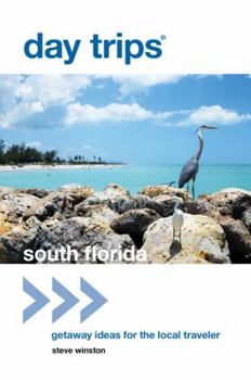 Paperback Day Trips(r) South Florida: Getaway Ideas for the Local Traveler Book