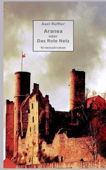 Paperback Aranea: oder Das Rote Netz [German] Book