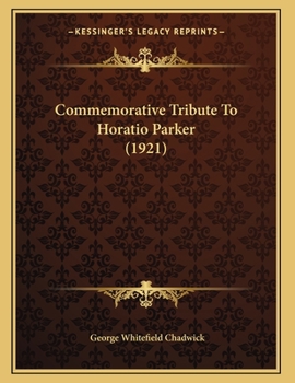 Paperback Commemorative Tribute To Horatio Parker (1921) Book