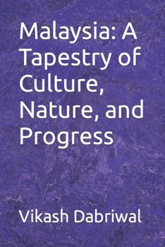 Paperback Malaysia: A Tapestry of Culture, Nature, and Progress Book