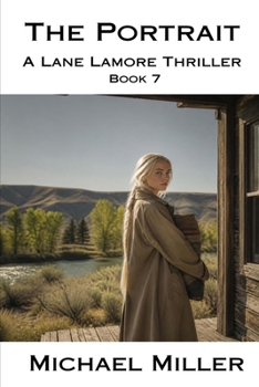 The Portrait: A Lane Lamore Thriller (Book 7)