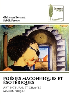 Poésies Maçonniques Et Ésotériques (French Edition)