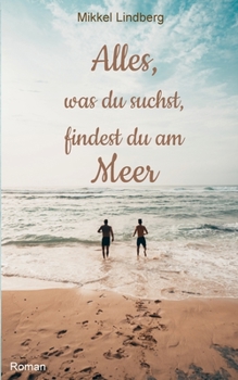 Paperback Alles, was du suchst, findest du am Meer [German] Book