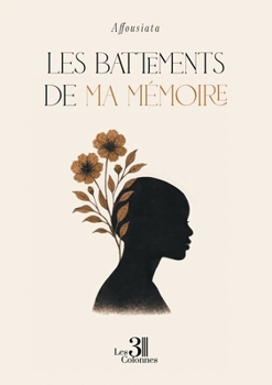 Paperback Les battements de ma mémoire [French] Book