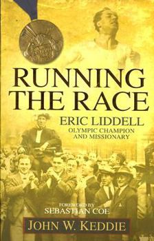 Paperback Running the Race: Eric Liddell -- Olympic Champion and Missionary Book