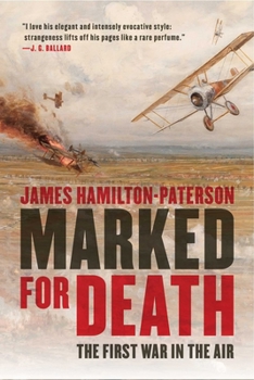 Hardcover Marked for Death: The First War in the Air Book