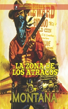 Paperback La zona de los atracos (Coleccion Oeste) [Spanish] Book