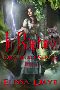 In Rapture - Book #2 of the Destined