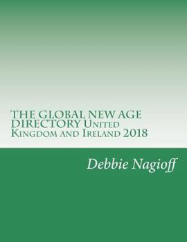 Paperback THE GLOBAL NEW AGE DIRECTORY United Kingdom and Ireland 2018 Book