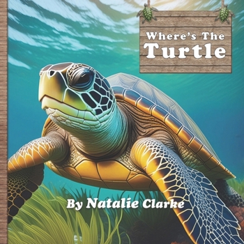 Paperback Where's the Turtle?: A Personal Growth Story Book