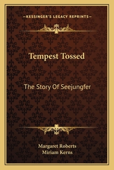 Paperback Tempest Tossed: The Story Of Seejungfer Book