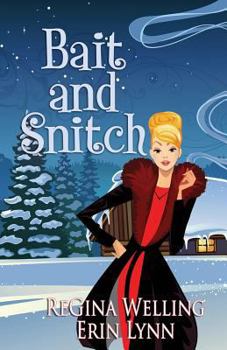 Bait and Snitch - Book #4 of the Ponderosa Pines