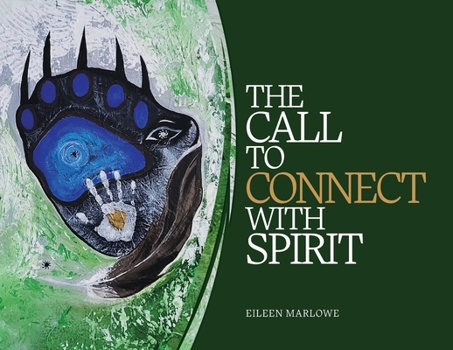 Paperback The Call to Connect with Spirit Book