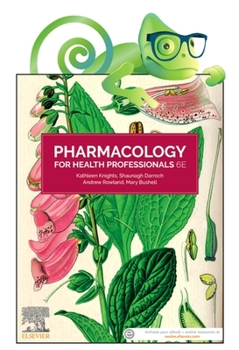Hardcover Pharmacology for Health Professionals, 6e: Includes Elsevier Adaptive Quizzing for Pharmacology for Health Professionals 6e Book