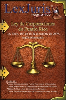 Paperback Ley de Corporaciones de Puerto Rico.: Ley Núm. 164 de 16 de diciembre de 2009, según enmendada. [Spanish] Book