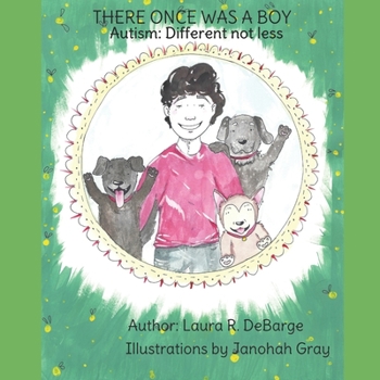 Paperback There Once Was A Boy: Autism: Different not less Book
