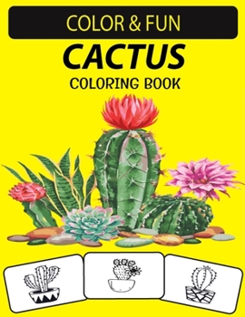 Paperback Cactus Coloring Book: An Excellent Cactus Coloring Book for Toddlers, Preschoolers and Kids Book