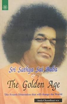 Paperback Sri Sathya Sai Baba and The Golden Age Book