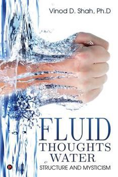 Paperback Fluid Thoughts-Water: Structure and Mysticism Book